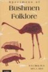 Specimens Of Bushmen Folklore Hardcover, New Ed