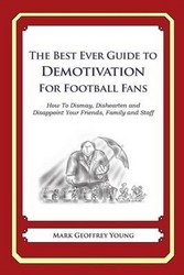 The Best Ever Guide To Demotivation For Football Fans