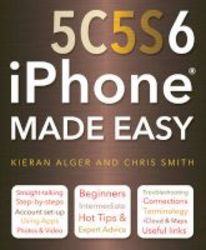 Iphone 5c 5s And 6 Made Easy Paperback New Edition