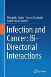 Infection And Cancer: Bi-directorial Interactions Hardcover 1ST Ed. 2015