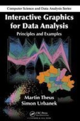 Interactive Graphics For Data Analysis - Principles And Examples hardcover