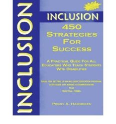 Inclusion: 450 Strategies For Success: A Practical Guide For All Educators Who Teach Students With Disabilities Paperback - Common