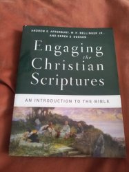 Engaging The Christian Scriptures. By Andrew Arterbury Bellinger And Dodson. Bible Introduction.