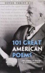 101 Great American Poems - An Anthology Paperback