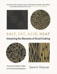 Salt Fat Acid Heat - Mastering The Elements Of Good Cooking Hardcover Main