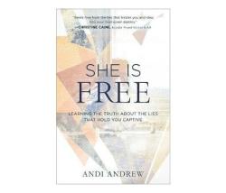 She Is Free : Learning The Truth About The Lies That Hold You Captive