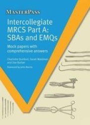 Intercollegiate Mrcs Part A - Sbas And Emqs Paperback 1ST New Edition