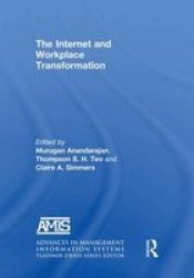 The Internet And Workplace Transformation Paperback
