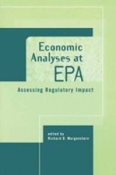 Economic Analyses at EPA - Assessing Regulatory Impact