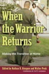 When The Warrior Returns - Making The Transition At Home Paperback