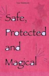 Your Notebook Safe Protected And Magical - A Blessing To Carry You Throughout The Day Paperback