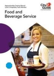 Level 2 Hospitality Team Member - Food And Beverage Service: Apprenticeship Training Manual Paperback
