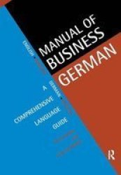 The Manual of Business German: A Comprehensive Language Guide Languages for Business
