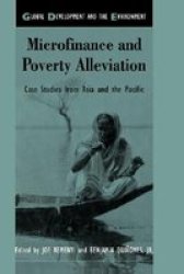 Routledge Microfinance and Poverty Alleviation: Case Studies from Asia and the Pacific Global Development and the Environment