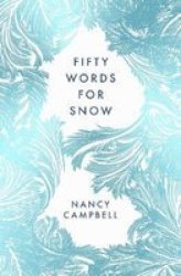 Fifty Words For Snow Paperback