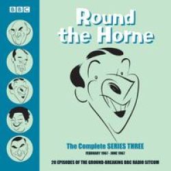 Round The Horne Complete Series 3 - Classic Comedy From The Bbc Archives Standard Format Cd Unabridged