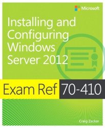 Exam Ref 70-410 Installing And Configuring Windows Server 2012 Mcsa