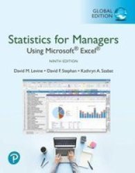 Statistics For Managers Using Microsoft Excel Global Edition - Statistics For Managers Using Microsoft Excel Paperback 9TH Edition