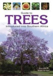 Guide To Trees Introduced Into South Africa Paperback