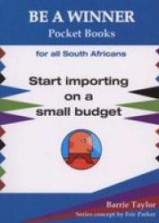 Start Importing On A Small Budget Paperback