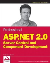 Professional Asp.net 2.0 Server Control And Component Development Wrox Professional Guides