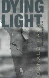 Dying Light - & Other Stories Hardcover