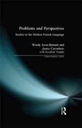 Problems And Perspectives: Studies In The Modern French Language Longman Linguistics Library