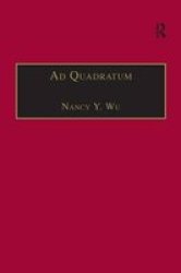 Ad Quadratum - The Practical Application Of Geometry In Medieval Architecture Hardcover New Edition