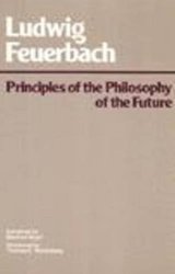 Principles Of The Philosophy Of The Future Hackett Classics