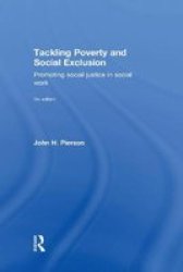 Tackling Poverty And Social Exclusion - Promoting Social Justice In Social Work Hardcover 3RD New Edition