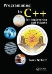 Programming In C++ For Engineering And Science Hardcover