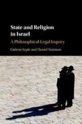 State And Religion In Israel - A Philosophical-legal Inquiry Hardcover