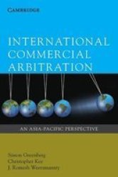 International Commercial Arbitration: An Asia-pacific Perspective