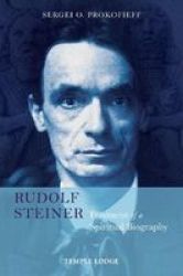 Rudolf Steiner Fragment Of A Spiritual Biography Paperback