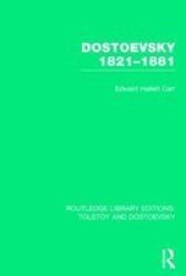 Dostoevsky 1821-1881 Hardcover