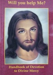 Will You Help Me" - Handbook Of The Devotion To The Divine Mercy