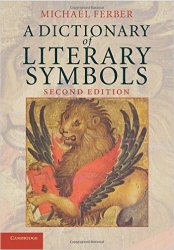 A Dictionary Of Literary Symbols - Second Edition