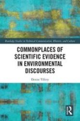 Commonplaces Of Scientific Evidence In Environmental Discourses Hardcover