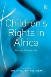 Children& 39 S Rights In Africa - A Legal Perspective Hardcover New Edition