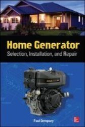 Home Generator Selection Installation And Repair paperback