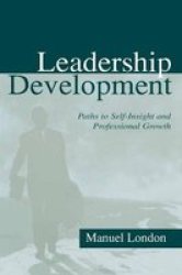 Leadership Development - Paths to Self-insight and Professional Growth