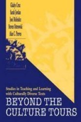 Beyond the Culture Tours - Studies in Teaching and Learning with Culturally Diverse Texts