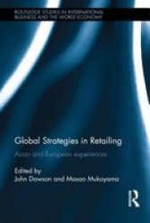 Global Strategies In Retailing - Asian And European Experiences Hardcover New