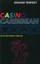 Casino Caribbean - An Oliver Steele Thriller