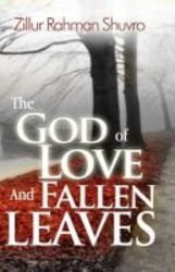 The God Of Love And Fallen Leaves Paperback