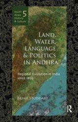 Land Water Language And Politics In Andhra