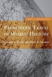 Premodern Travel in World History Paperback, New edition