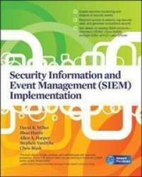 Security Information And Event Management siem Implementation paperback