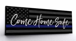 Pretty Perfect Studio Come Home Safe Police Officer Sign 12X36 Ready-to-hang Canvas Wall Art Law Enforcement Thin Blue Line Home Decor