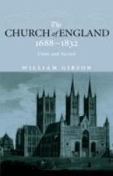 The Church of England, 1688-1832 - Unity and Accord